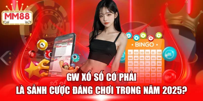 GW xổ số