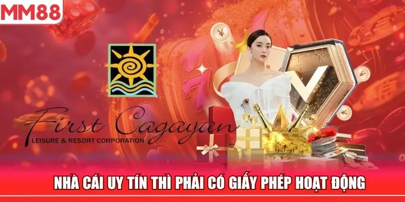 Nhà cái uy tín MM88 hoạt động bắt buộc phải có giấy phép hoạt động