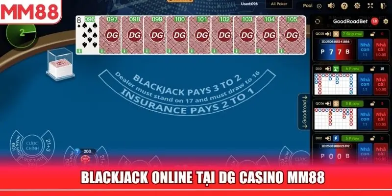 Blackjack online - Game bài uy tín tại sảnh DG casino MM88