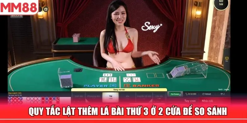 Quy tắc lật tiếp lá bài thứ 3 tại 2 cửa trong game Baccarat Casino
