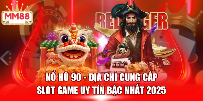 Nổ hũ 90